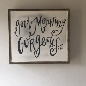 Good morning gorgeous wall decor